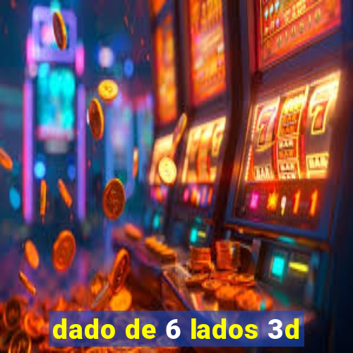 dado de 6 lados 3d